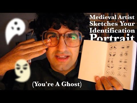 [ASMR] Medieval Artist Sketches Your Identification Portrait (You're A Ghost) (British accent)