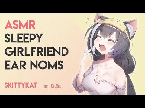 ASMR || Sleepy Kitty Girlfriend is Hungers - ear licking & kisses