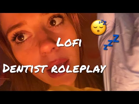 Lofi Asmr dentist roleplay 🦷 😴 💤