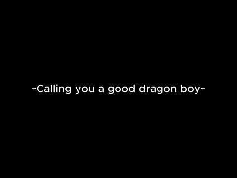Calling you a good dragon boy [m4m] [ASMR] [praise] [sleepaid] [headrubs]