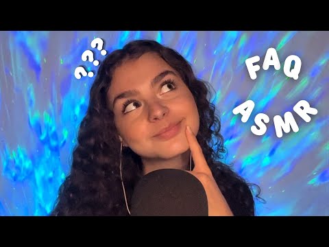 ASMR - Je réponds à vos questions (FAQ)