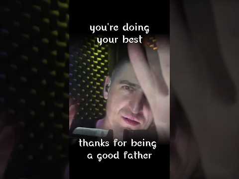 Send to a Dad who is Loved 💜 #Affirmations #ASMR #FathersDay