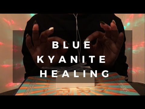 Blue Kyanite Healing | ASMR | Whisper | Tingles| Chakra Alignment Balance | Energy | Love | Reiki
