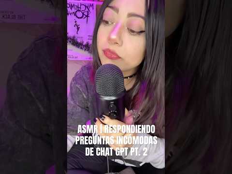 ASMR | RESPONDIENDO PREGUNTAS INCÓMODAS🫠 #asmrsounds #asmrvideo #asmr