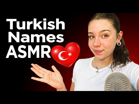 ASMR | Whispering Turkish Names! 🇹🇷❤️(in turkish/ en türkçe) with hand movements