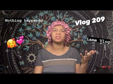 Vlog #209 - A Boring Day