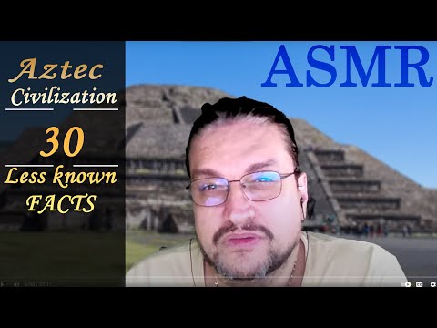 ASMR: AZTEC Civilization in 30 Facts | ASMR Forgotten Empires
