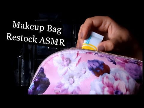 super TINGLY makeup bag restock (ASMR, makeup sounds, rummaging sounds, tapping, makeup bag zipper)