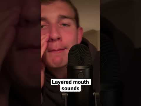 Asmr layered mouth sounds