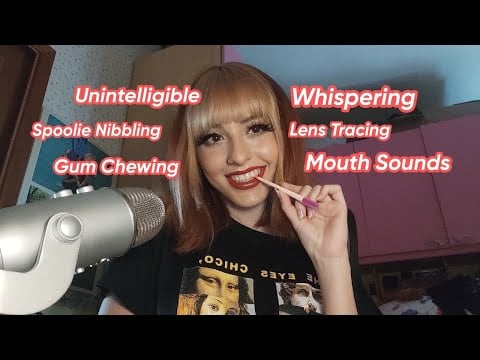 Some Of My Favorite ASMR Triggers: Unintelligible, Gum Chewing, Mouth Sounds & More!
