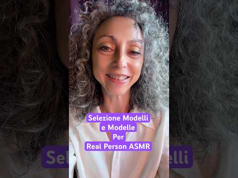 SELEZIONE MODELLI ASMR per VIDEO #asmr  #realpersonasmr #asmrmassage #personalattention