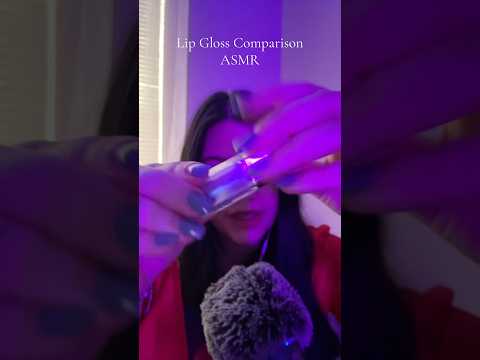 Lip Gloss Comparison ASMR. #tingles #asmrlive #visualtingle #relax #triggersforsleep #livestream