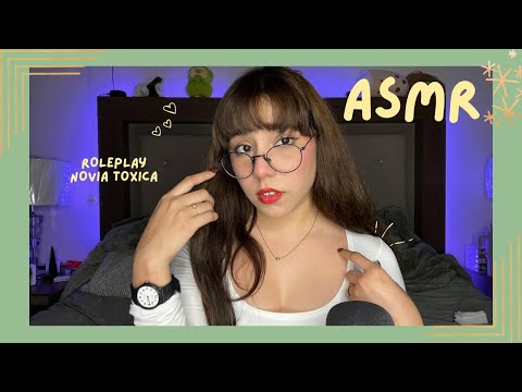 ASMR - NOVIA TÓXICA/ ROLEPLAY