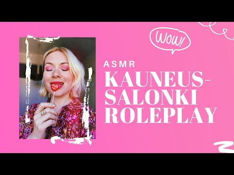 ⒶⓈⓂⓇ Suomi - Kauneussalonki ROLEPLAY / Personal Attention