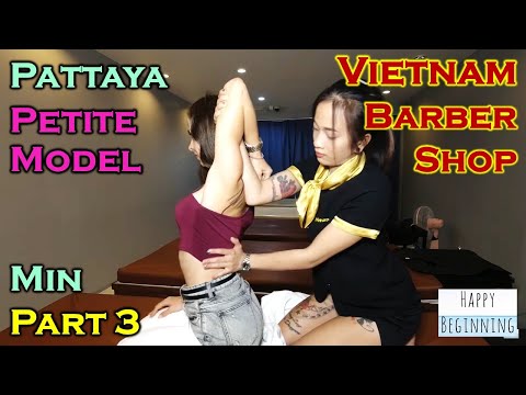Vietnam Barber Shop MIN and PETITE MODEL - Hwangje (Pattaya, Thailand) Part 3