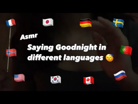 Asmr Saying goodnight in different languages💕