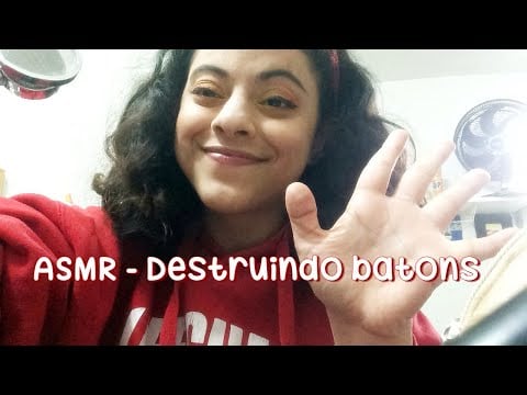 ASMR - Destruindo batons