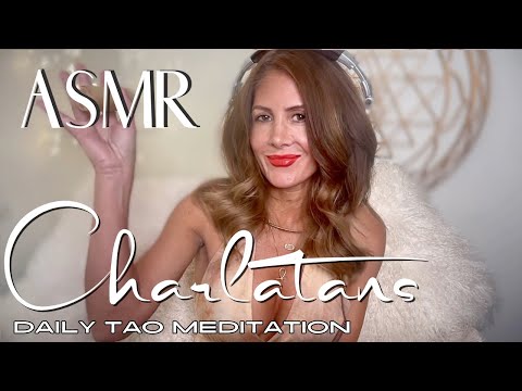 ASMR ☯️Tao Daily Meditation: DAY 223 ✨ CHARLATANS
