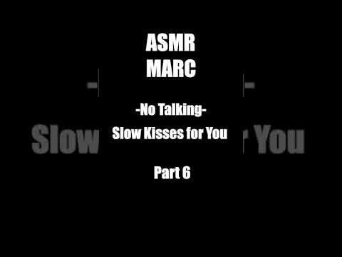 Slow Kisses 6