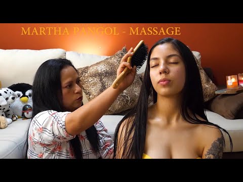 MARTHA ♥ PANGOL, ECUADORIAN FULL BODY ASMR MASSAGE, ASMR,  HAIR BRUSHING, Cuenca Limpia