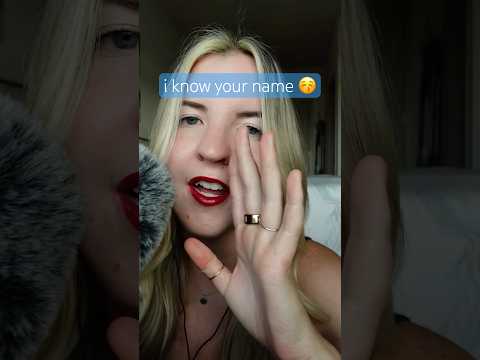 can i guess your name?? #asmr #names #interactive