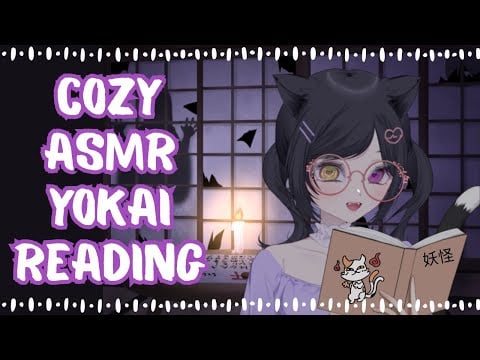 [ASMR] Cozy Yokai Reading #16 (Spooky Month!)👻