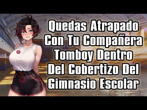 【ASMR】Quedas Atrapado Con Tu Compañera Tomboy Dentro Del Cobertizo Del Gimnasio Escolar [F4M]