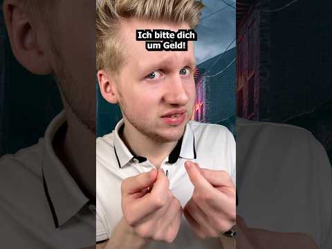 Ich bitte dich um Geld! #asmr
