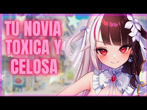 ASMR | Novia TÓXICA está CELOSA de tus ''AMIGAS'' 🥂💢  ⁄ Roleplay Español