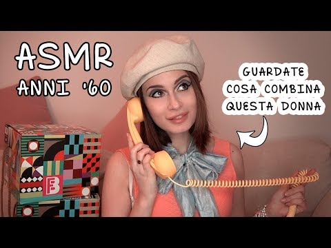 ASMR ANNI 60 * GUARDA COSA COMBINA LA MIGLIORE AMICA DELLA RAGAZZA STRANA