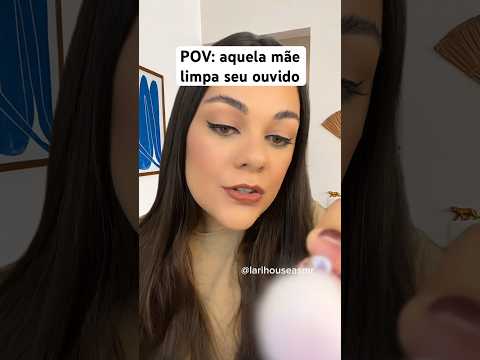 POV: aquela mãe limpa seu ouvido #shorts #humor