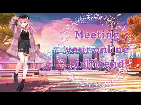 {Asmr} Finally seeing your online gf [Asexual listener] [nervous] [f4a] [cute]