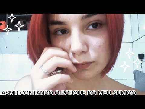 ASMR- CONTANDO SOBRE O MEU SUMIÇO 🌼