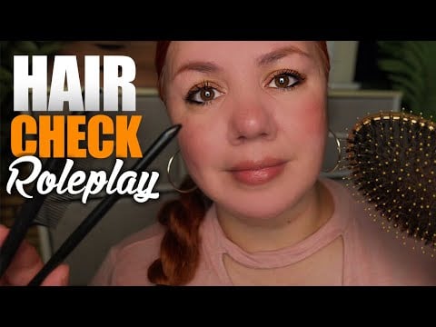 ASMR Inch by Inch HAIR Diagnostics Roleplay |