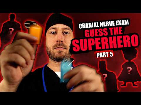ASMR Fast Cranial Nerve Exam but You're a Superhero - PART 5