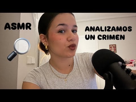 asmr analizando la escena de un crimen 🔎 