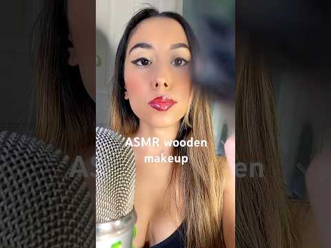 ASMR Wooden Makeup #asmr #asmrshorts #makeup #asmrmakeup