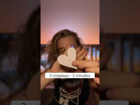 🌼3 roleplay en 3 minutes 🌼 #asmrfrançais #fastasmr #asmrroleplay #asmrvisuals #relax #asmr
