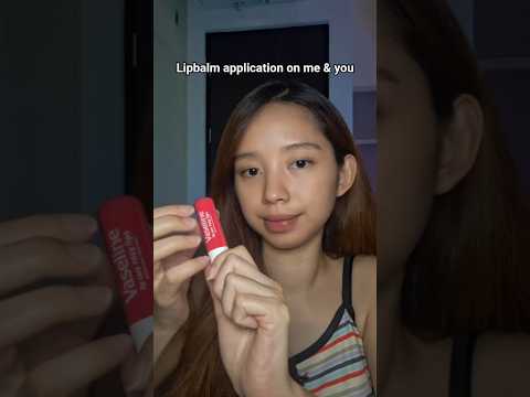 Lipbalm application on me & you #asmr