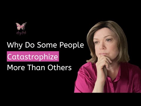 The Truth About Catastrophizing Behavior