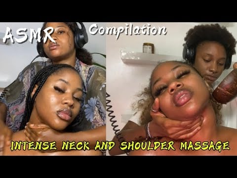 ASMR💫INTENSE NECK AND SHOULDER MASSAGE: COMPILATION 