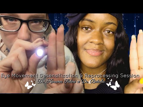 ASMR Eye Movement Desensitization & Reprocessing Session | Dr. Karuna x Dr. Batala