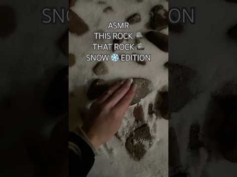 ASMR My Most Requested ASMR Trigger EVER??! This Rock, That Rock 🪨 BUT In The Snow #relax