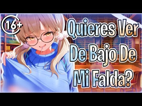 ASMR | NERD ATREVlDA quiere ser tu amiga con DER3CH0 🔥 ⁄ Roleplay Español