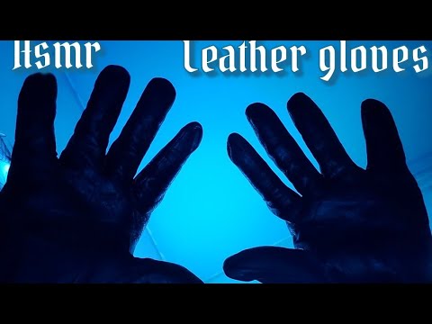 ASMR ◇ Leather gloves 🖤