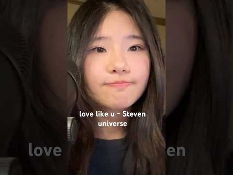Love like u by Steven universe cover