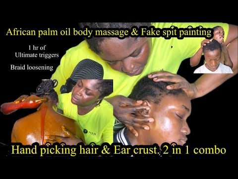 ASMR ✨Palm Oil body scrub Massage, hand picking hair crust, Ear  picking and blowing  & Spit paint.