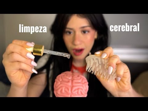 ASMR LIMPANDO SEU CÉREBRO