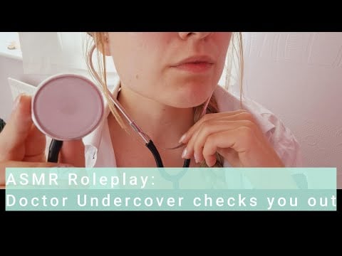 ASMR - Roleplay - Doctor Undercover checks you out
