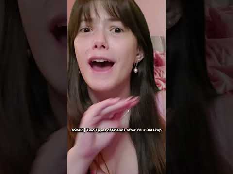 ASMR | Two Types of Friends After Your Breakup ─♡─ #asmr #asmrroleplay #comedyasmr